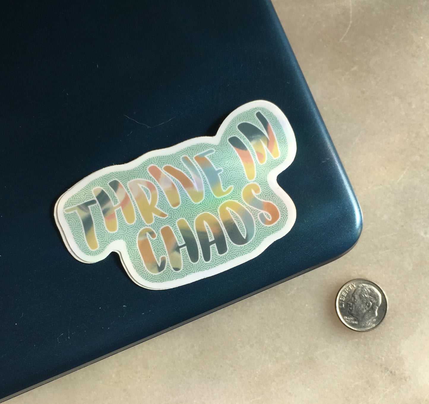 Thrive in Chaos Sticker