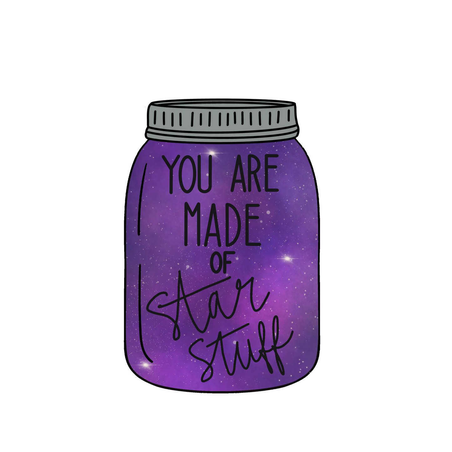 You Are Made of Star Stuff Sticker